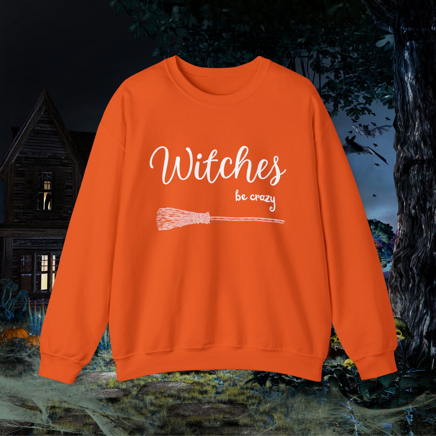 Witches Be Crazy Funny Halloween Sweatshirt