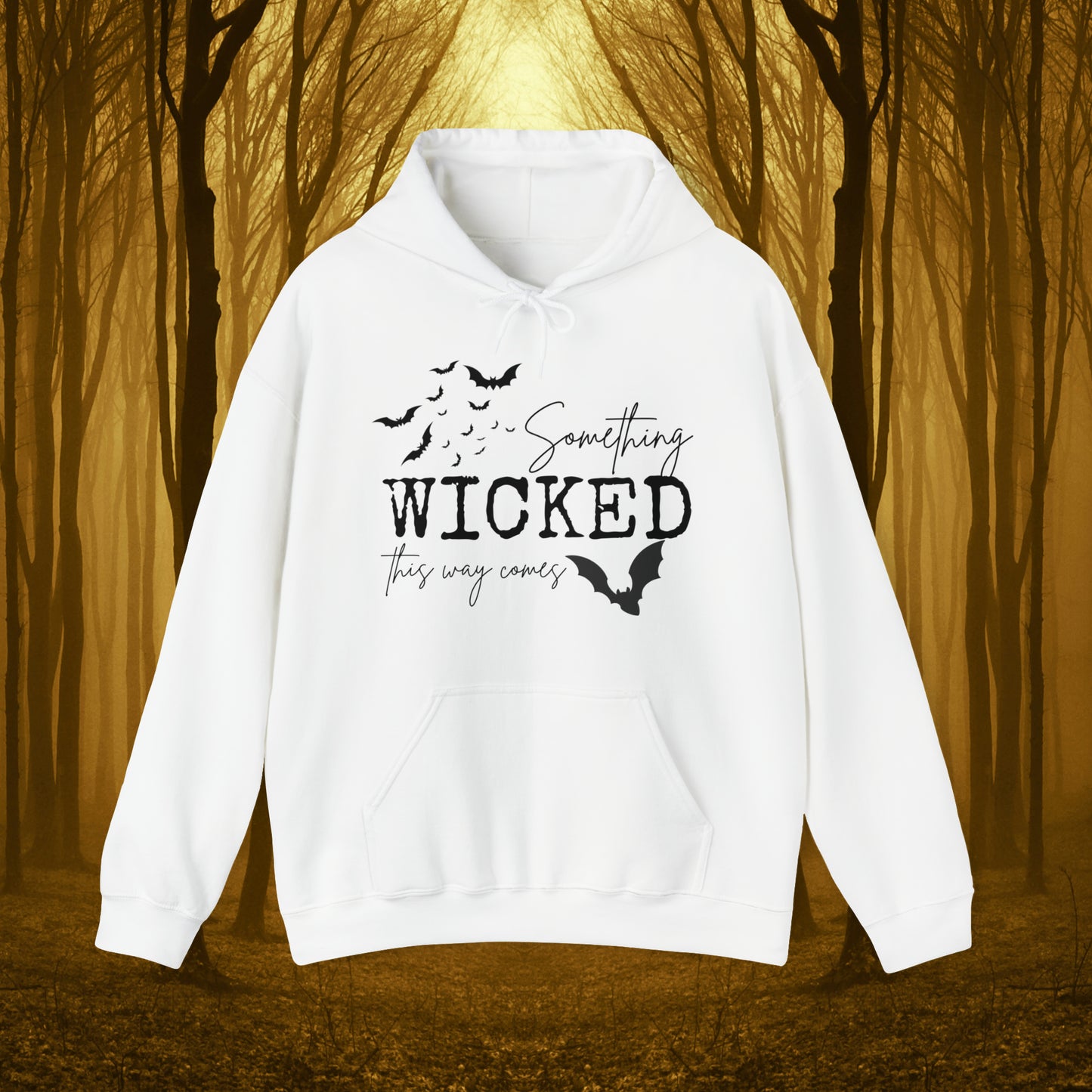 Something Wicked This Way Comes Spooky Hooded Sweatshirt