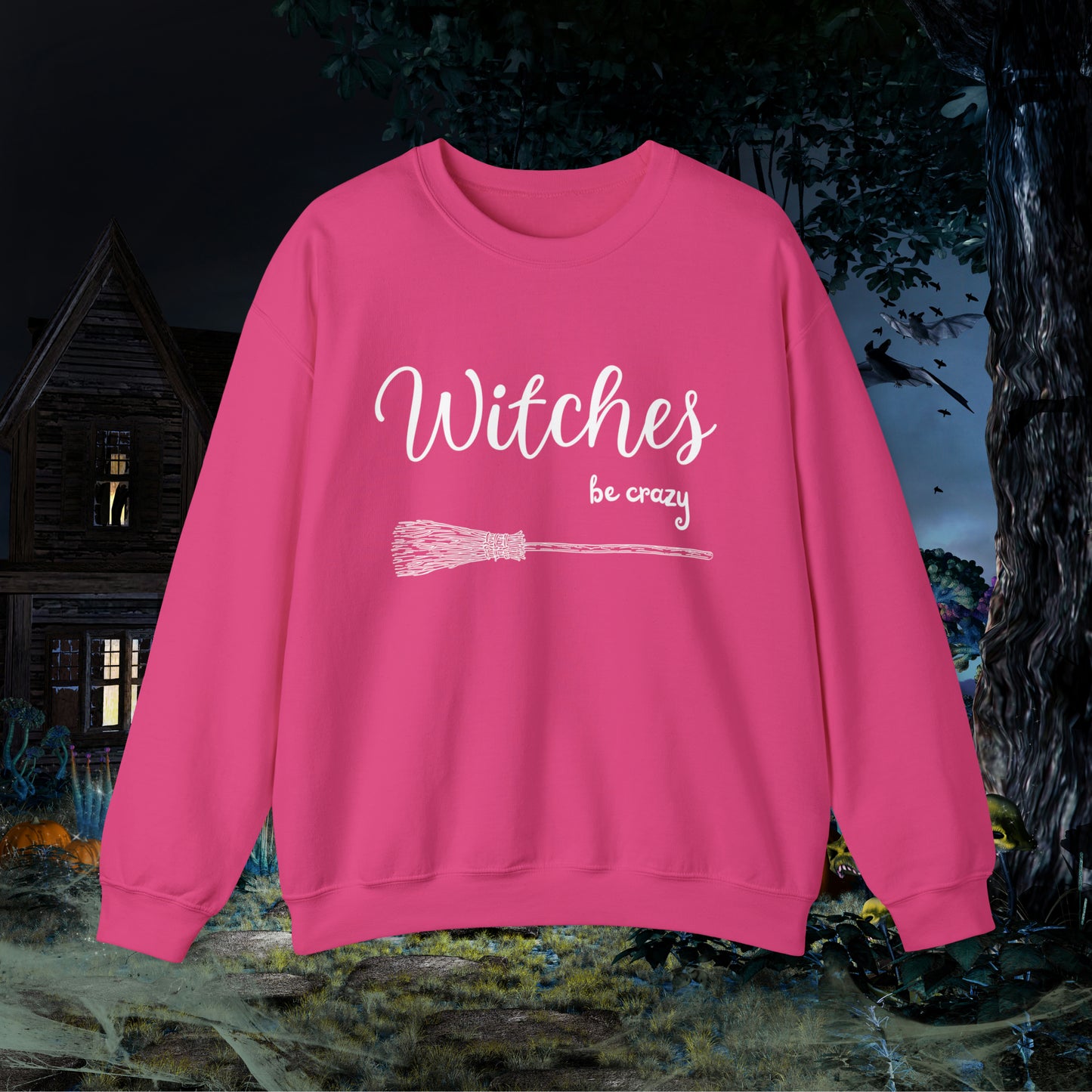 Witches Be Crazy Funny Halloween Sweatshirt