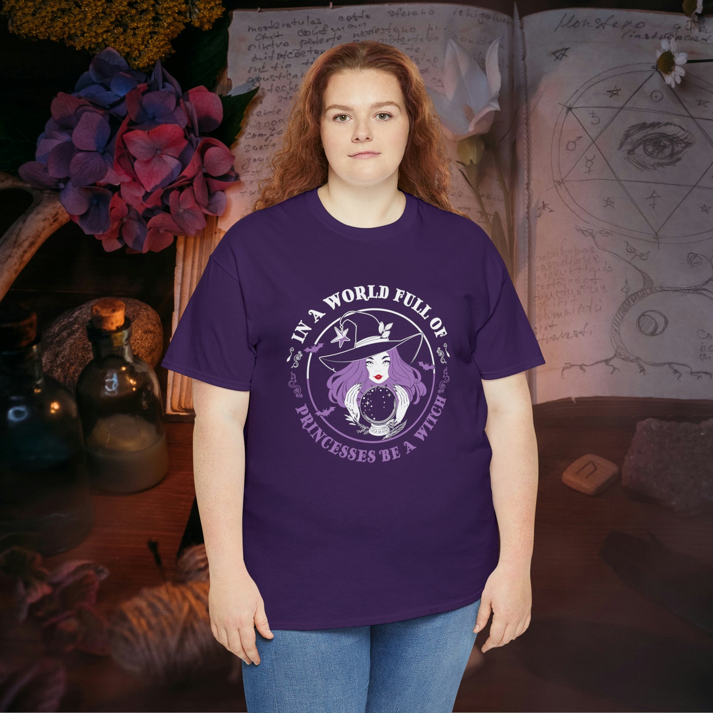 In a World Full of Princesses Be A Witch T Shirt