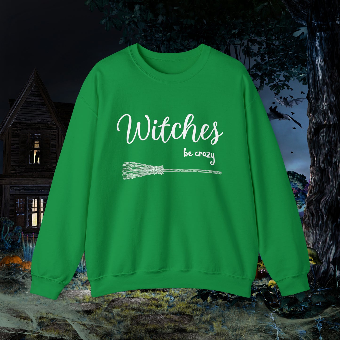 Witches Be Crazy Funny Halloween Sweatshirt