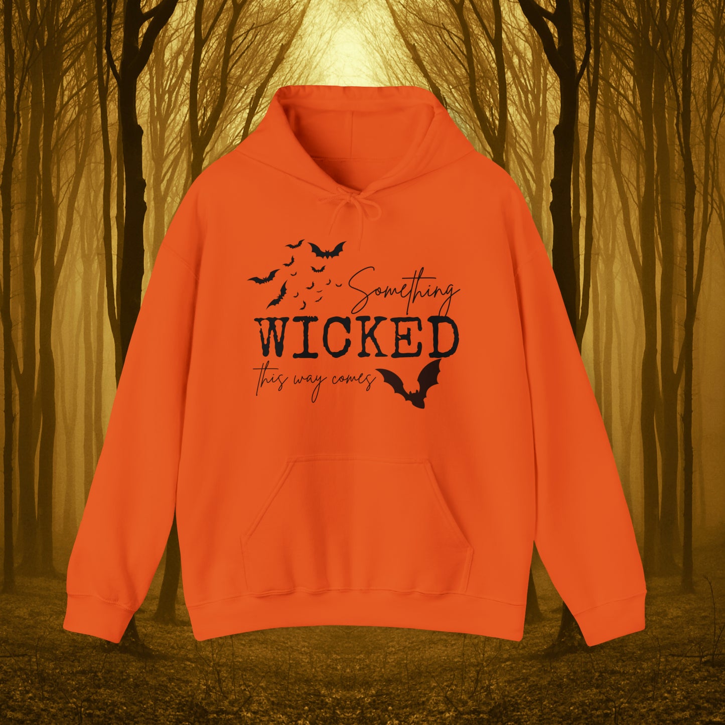 Something Wicked This Way Comes Spooky Hooded Sweatshirt