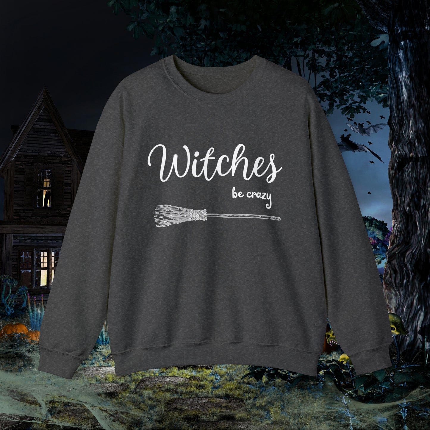 Witches Be Crazy Funny Halloween Sweatshirt