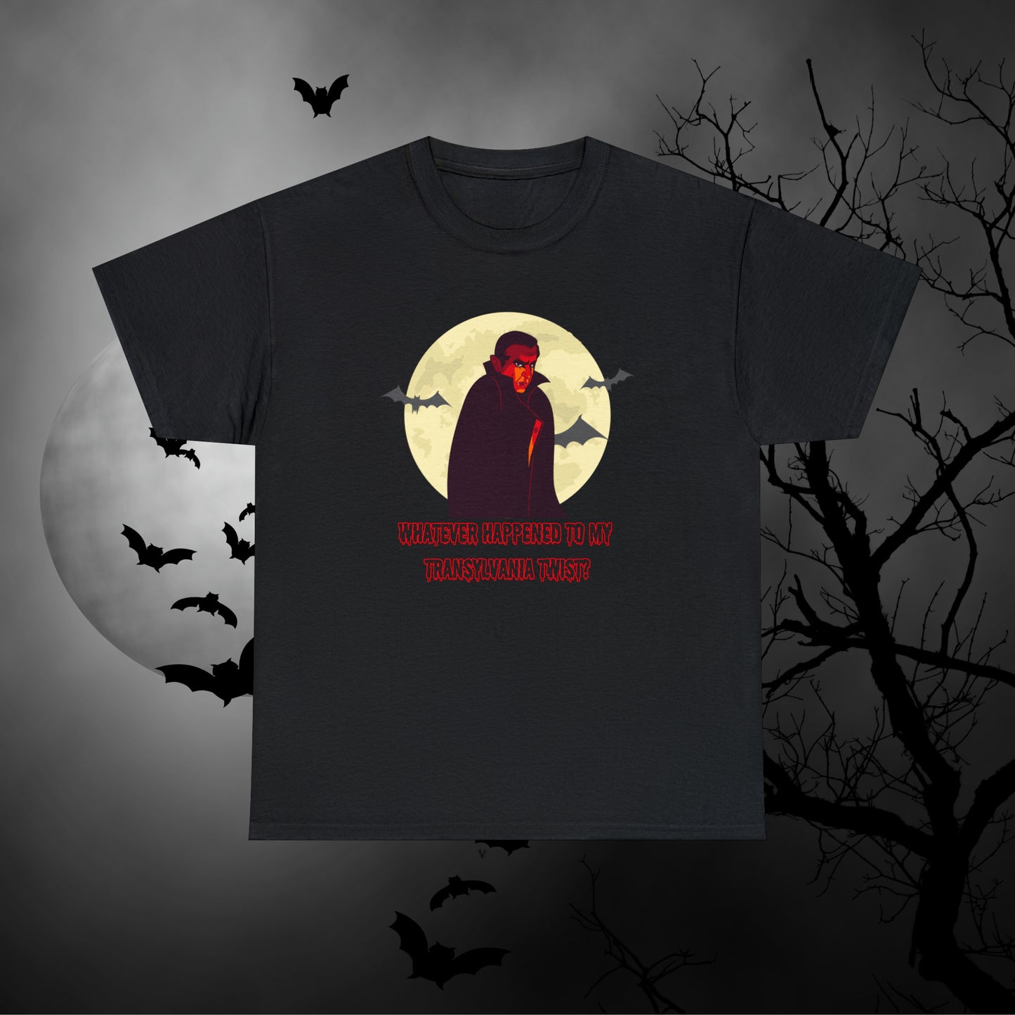 Whatever Happened To My Transylvania Twist Dracula Shirt